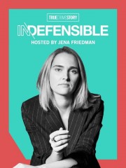 watch True Crime Story Indefensible free online