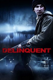 watch Delinquent free online