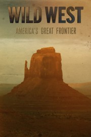 watch Wild West: America's Great Frontier free online