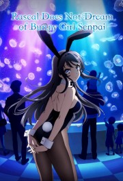 watch Rascal Does Not Dream of Bunny Girl Senpai free online