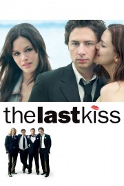 watch The Last Kiss free online