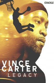 watch Vince Carter: Legacy free online