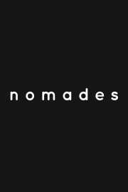 watch Nomades free online