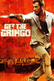 watch Get the Gringo free online