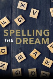 watch Spelling the Dream free online