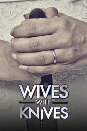 watch Wives with Knives free online