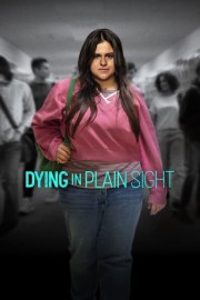 watch Dying in Plain Sight free online