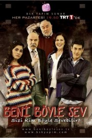 watch Beni Böyle Sev free online