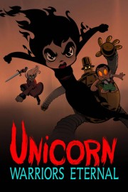 watch Unicorn: Warriors Eternal free online