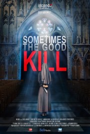 watch Sometimes the Good Kill free online