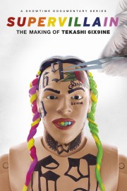 watch Supervillain: The Making of Tekashi 6ix9ine free online