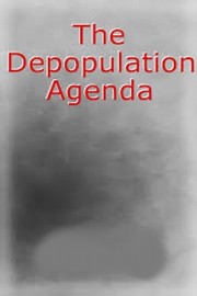 watch Depopulation Agenda - Systematically Poisoned free online