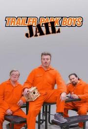 watch Trailer Park Boys: JAIL free online