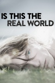 watch Is This the Real World free online