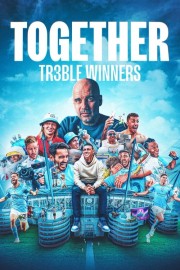 watch Together: Treble Winners free online