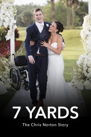 watch 7 Yards: The Chris Norton Story free online