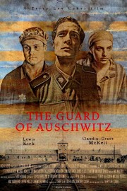 watch The Guard of Auschwitz free online