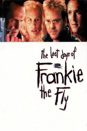 watch The Last Days of Frankie the Fly free online