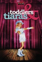 watch Toddlers & Tiaras free online