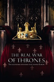 watch The Real War of Thrones free online