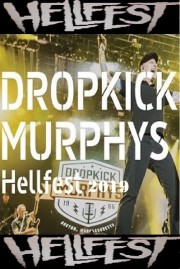 watch Dropkick Murphys au Hellfest 2019 free online