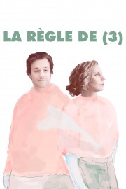 watch La règle de (3) free online