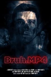 watch Bruh.mp4 free online