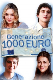 watch Generation 1000 Euros free online