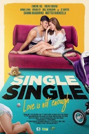 watch Single/Single: Love Is Not Enough free online