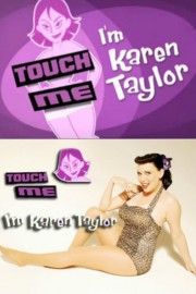 watch Touch Me, I'm Karen Taylor free online