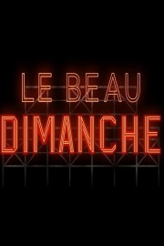 watch Le beau dimanche free online