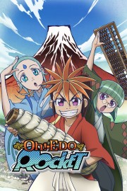 watch Oh! Edo Rocket free online