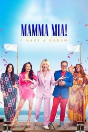 watch Mamma Mia! I Have A Dream free online