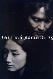 watch Tell Me Something free online