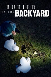 watch Buried In The Backyard free online