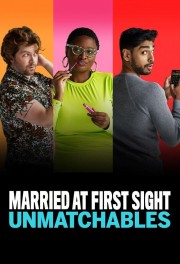 watch Married at First Sight: Unmatchables free online