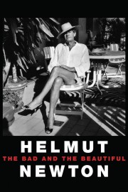 watch Helmut Newton: The Bad and the Beautiful free online