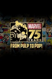 watch Marvel: 75 Years, From Pulp to Pop! free online