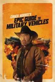 watch Chuck Norris's Epic Guide to Military Vehicles free online