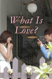 watch What is Love free online