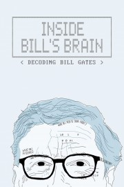 watch Inside Bill's Brain: Decoding Bill Gates free online