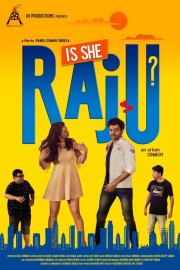 watch Is She Raju? free online