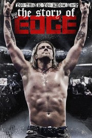 watch WWE: You Think You Know Me? The Story of Edge free online