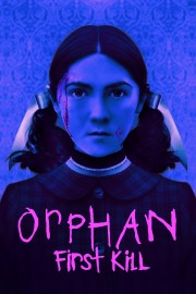 watch Orphan: First Kill free online