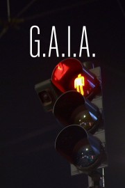 watch G.A.I.A. free online