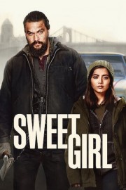 watch Sweet Girl free online