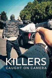 watch Killers: Caught on Camera free online