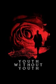 watch Youth Without Youth free online