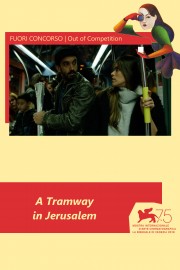 watch A Tramway in Jerusalem free online