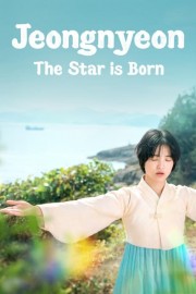 watch Jeongnyeon: The Star is Born free online